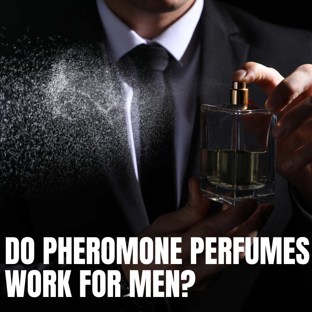 Do pheromone perfumes work for men?